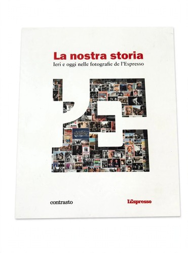 Nostra storia ieri - nostra, oggi
